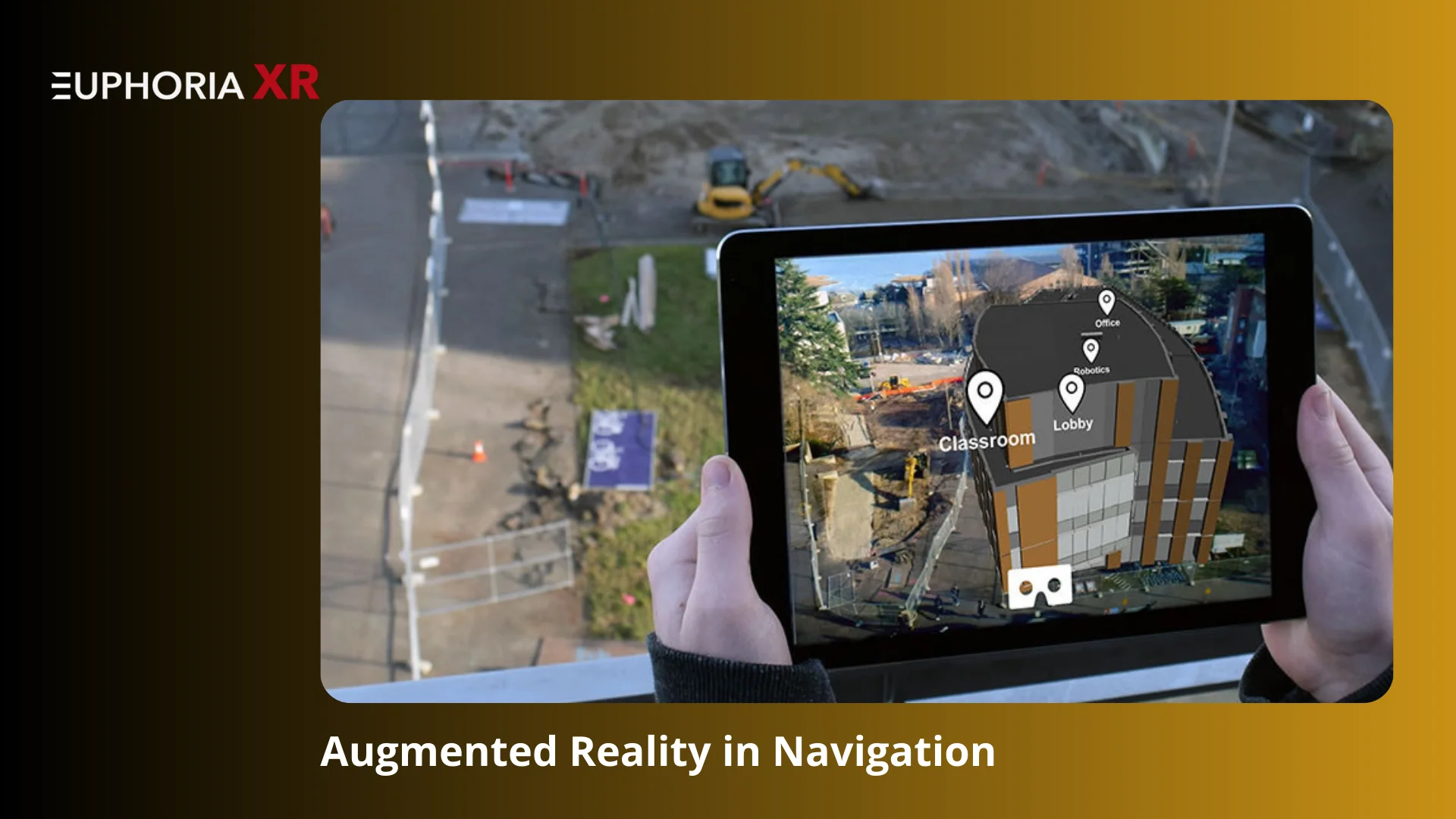 Augmented Reality AR in Navigation - Euphoria XR