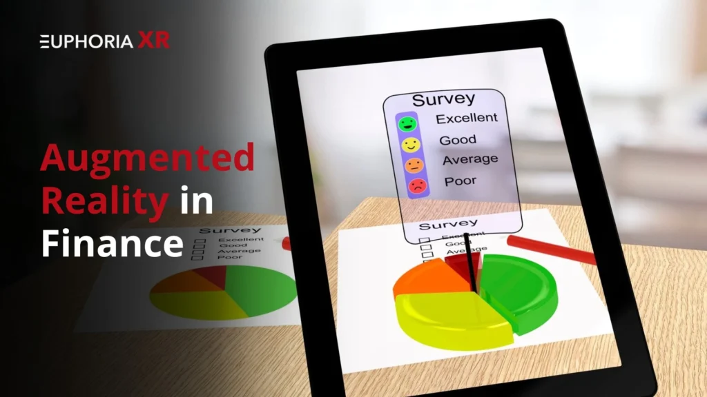 Augmented Reality (AR) in Finance: Transforming the Future of Banking - Euphoria XR