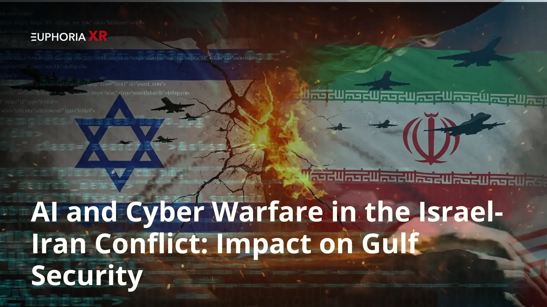 AI and Cyber Warfare in the Israel-Iran Conflict: Impact on Gulf Security