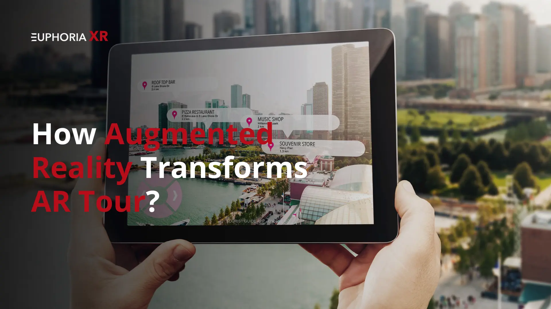 AR in Tour: How Augmented Reality Is Changing the Way We Explore