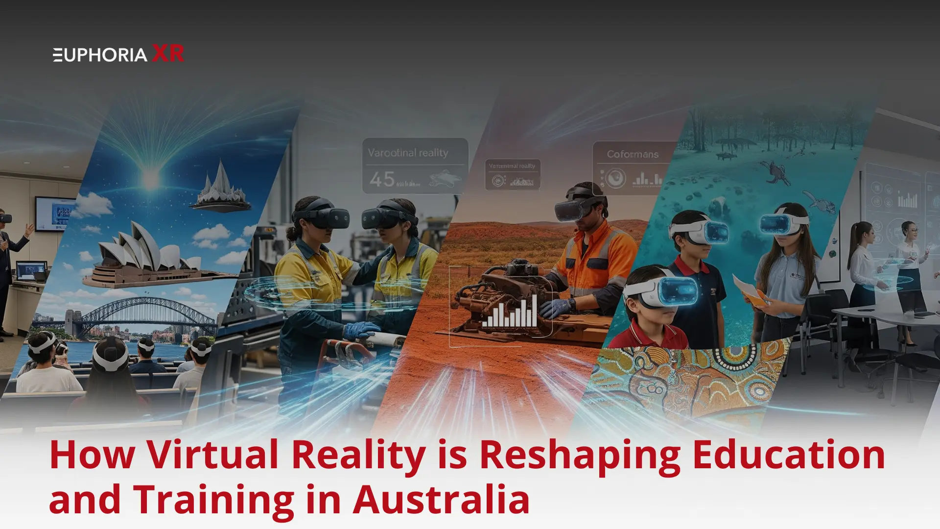 How Virtual Reality Is Reshaping Education and  Training in Australia