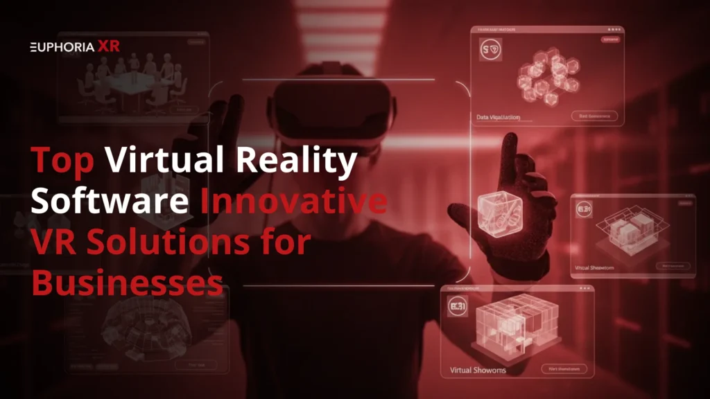 Top Virtual Reality Software | Innovative VR Solutions for Businesses