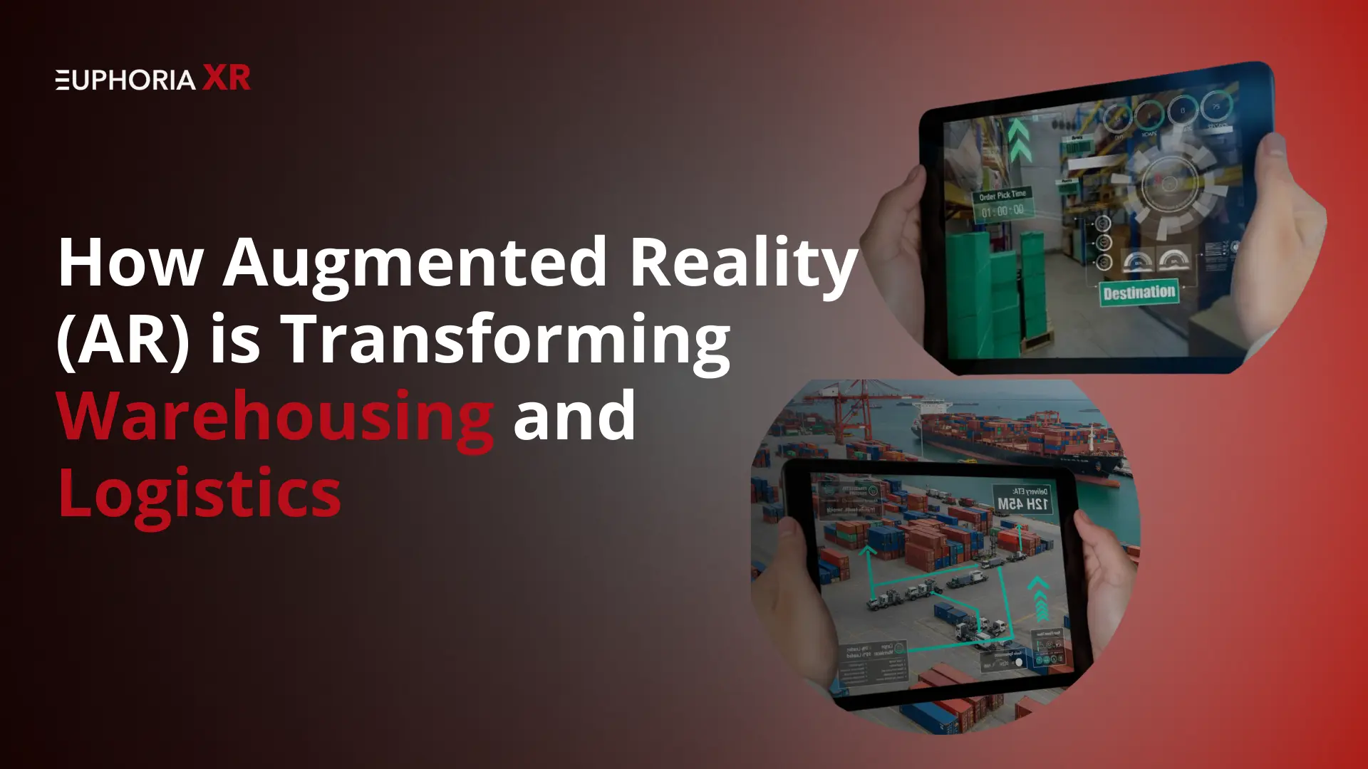 How Augmented Reality is Transforming Warehousing and logistics