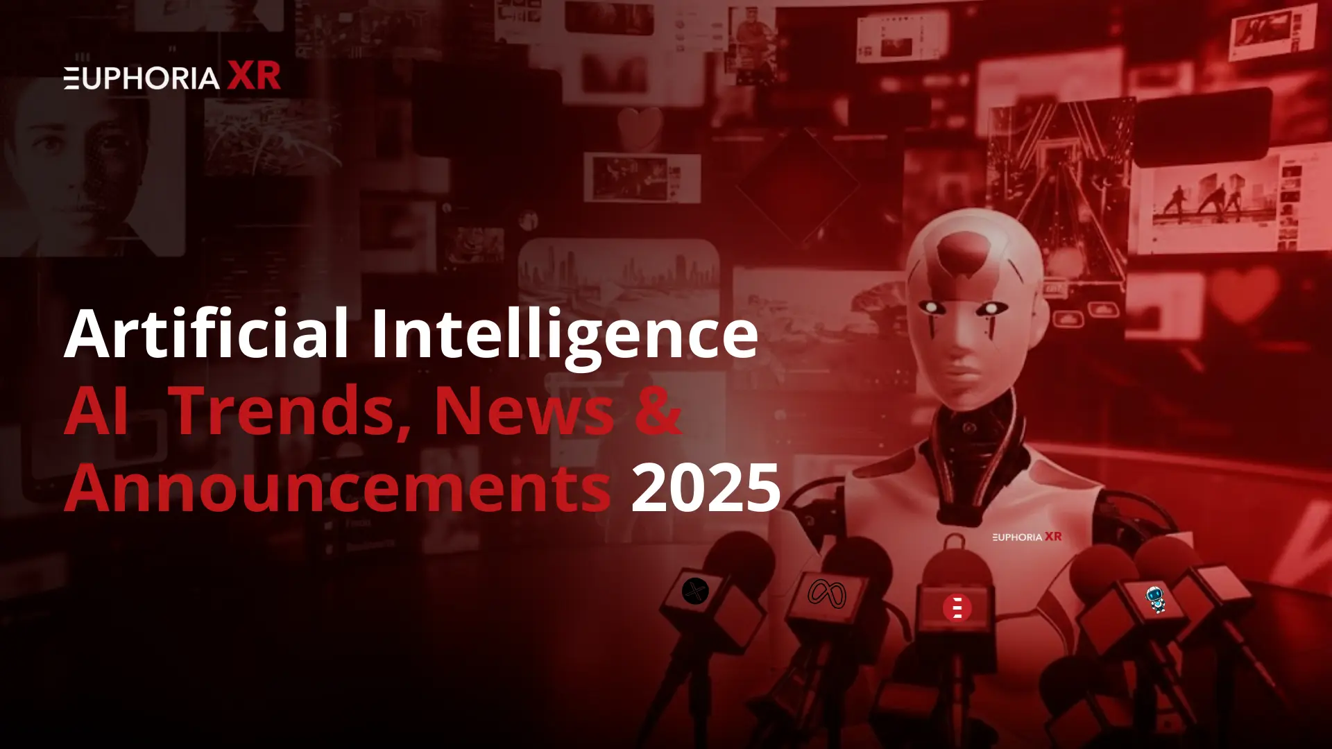 Artificial Intelligence (AI) Trends, News & Announcements 2025