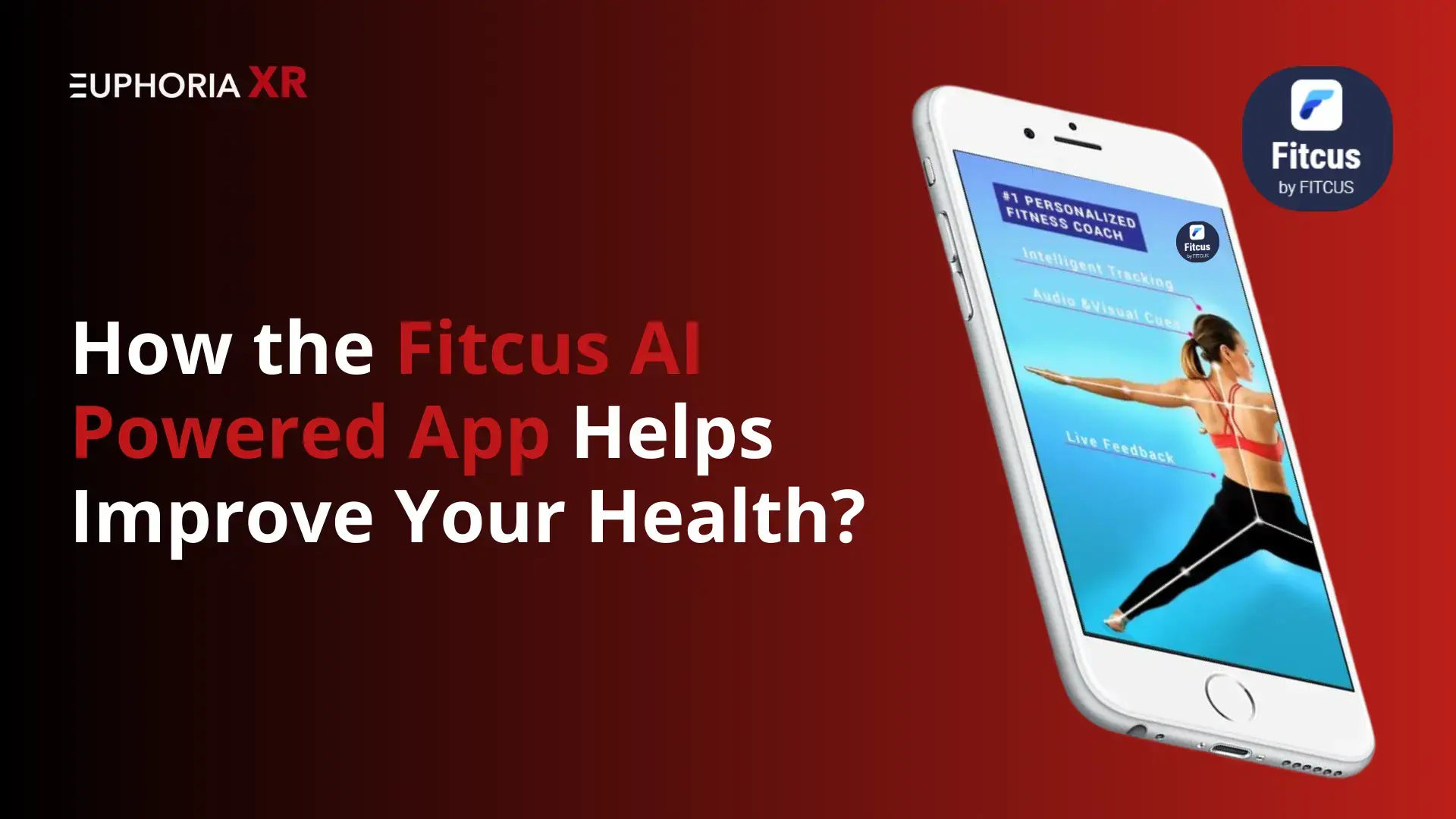 How the Fitcus AI-Powered App Helps Improve Your Health?
