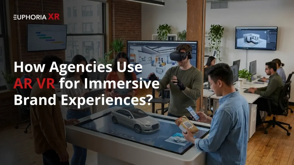 How Agencies Use AR VR for Immersive Brand Experiences?