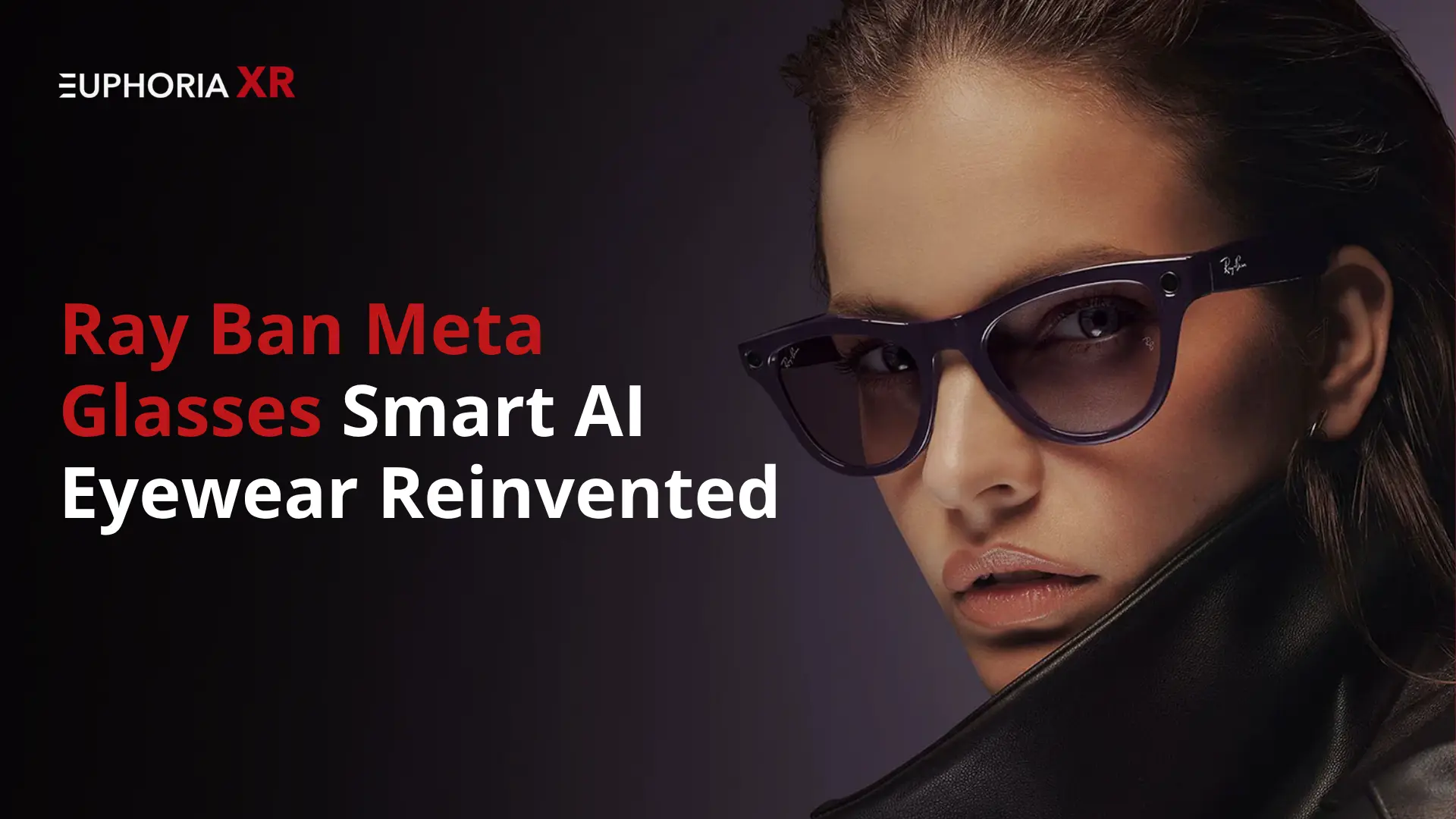 Ray Ban Meta Glasses: Smart AI Eyewear Reinvented