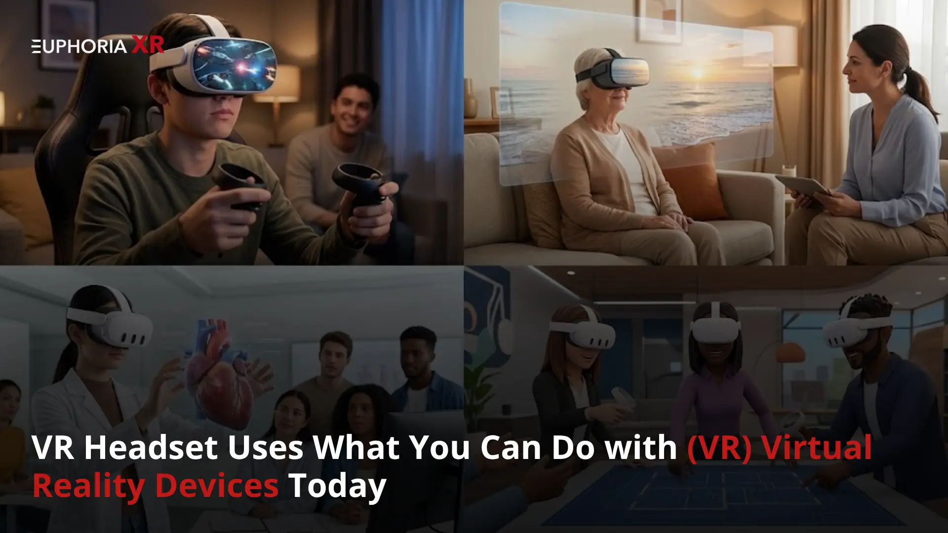 VR Headset Uses: What You Can Do with Virtual Reality Devices Today