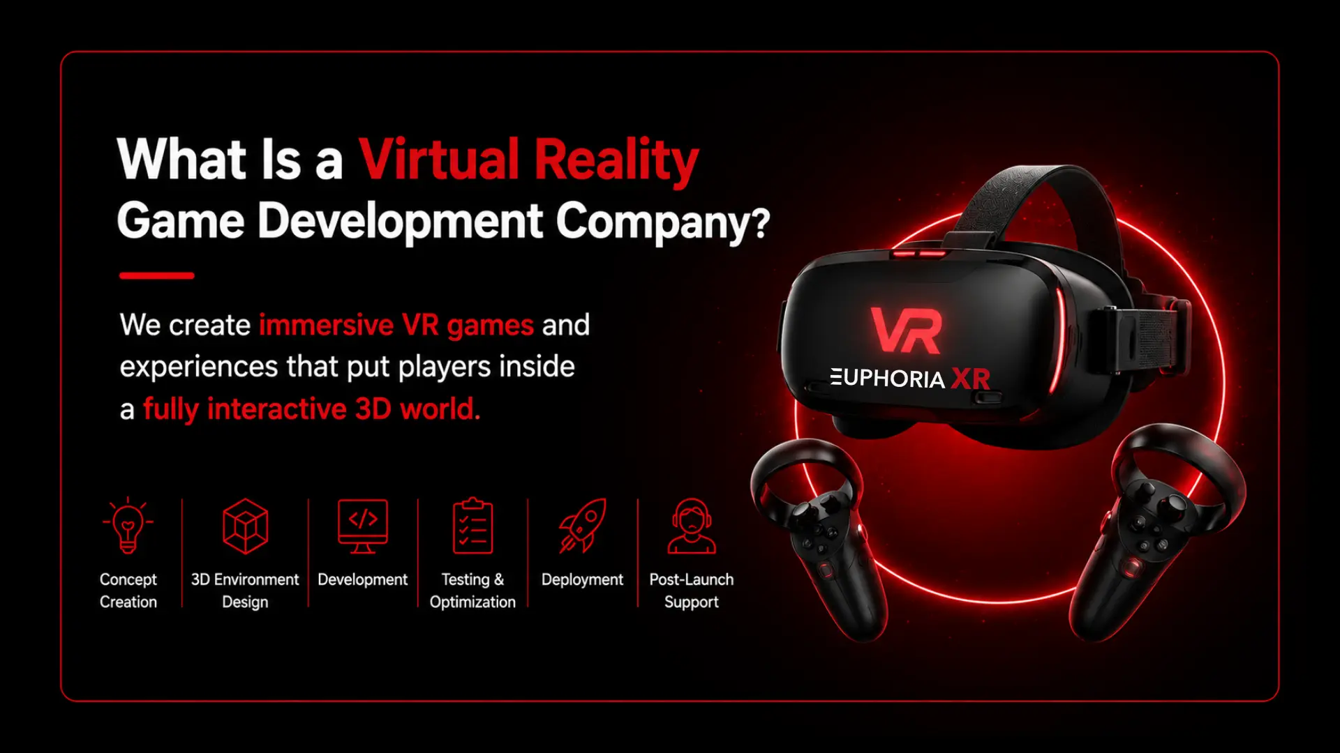 What is a Virtual Reality Game Development Company - Euphoria XR