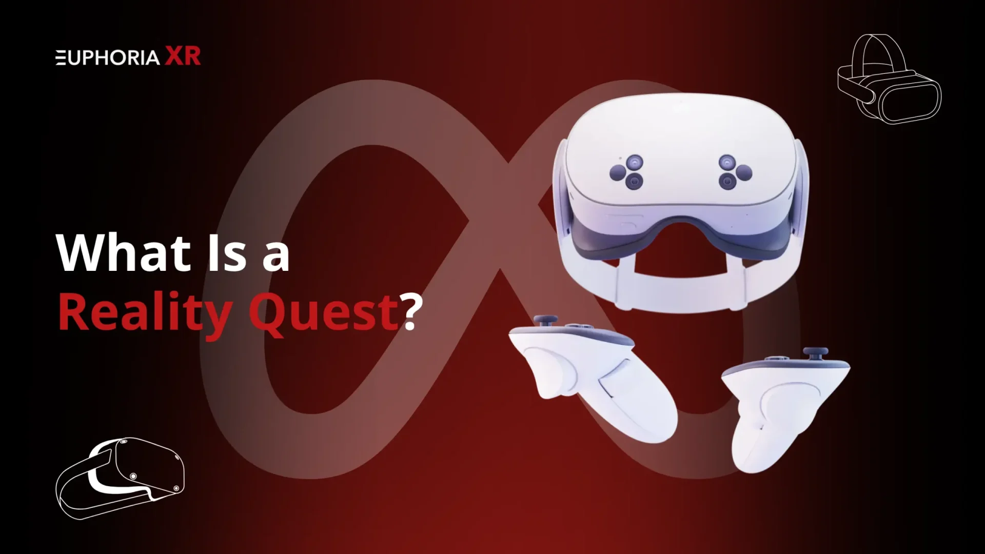 what is a Reality Quest - EuphoriaXR